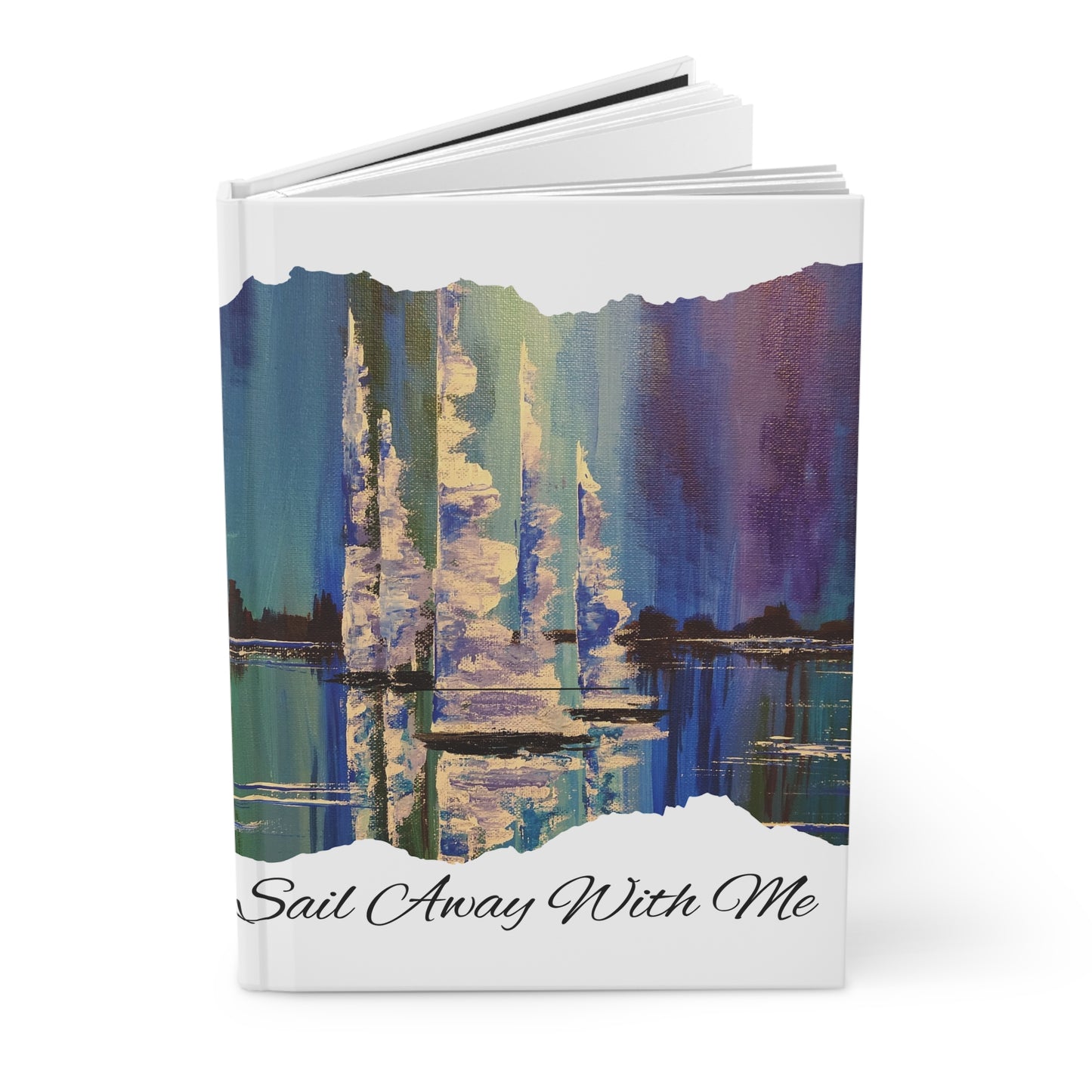 Sail Away With Me Hardcover Journal Matte