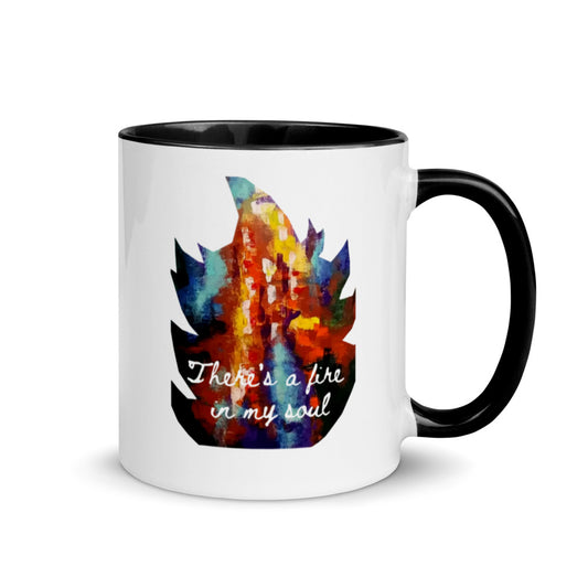 There's a Fire in my Soul Mug with Color Inside