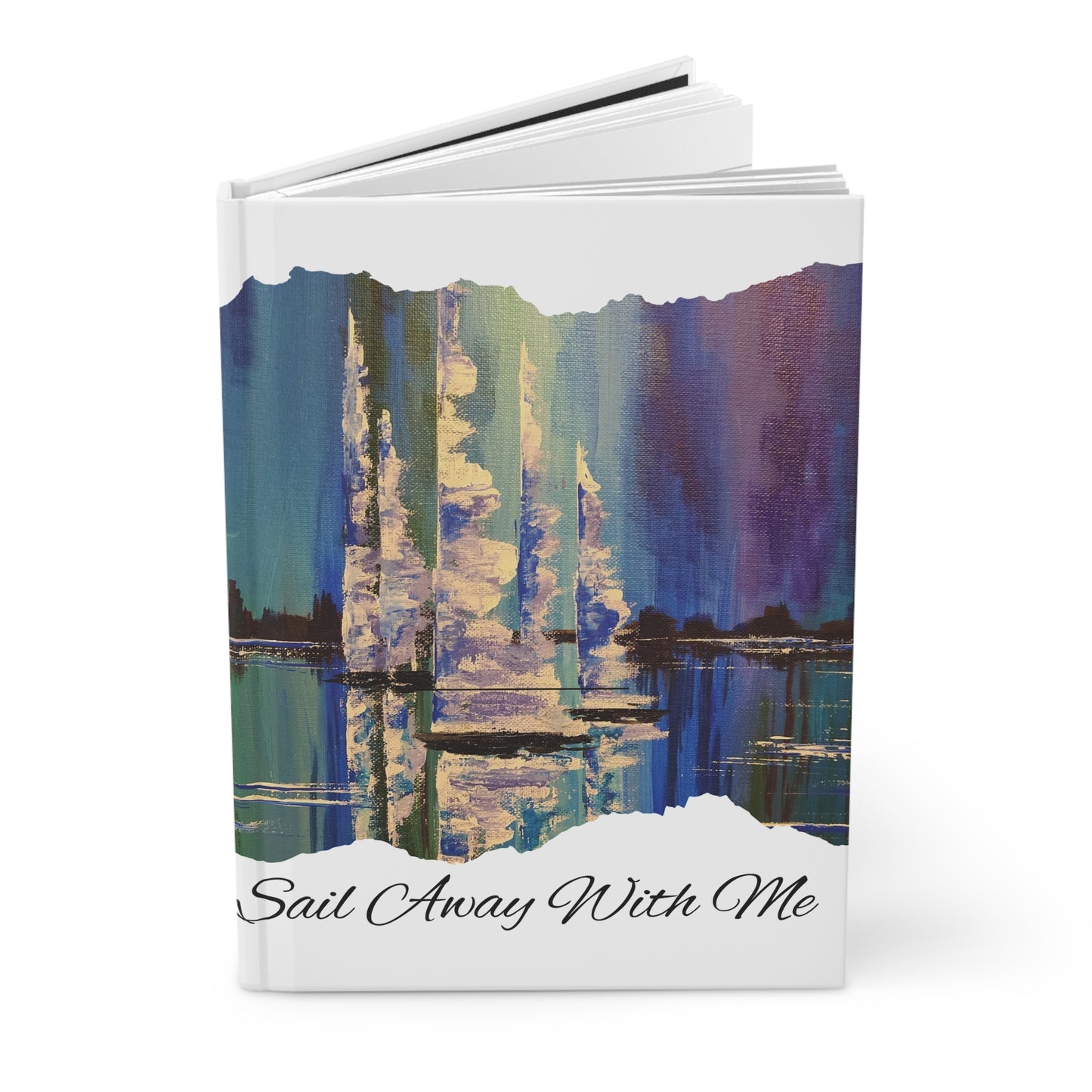 Sail Away With Me Hardcover Journal Matte